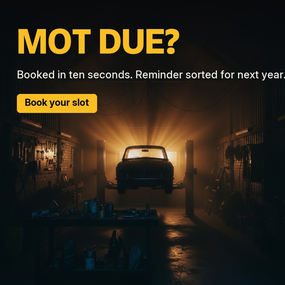 Advert: moody garage workshop — MOT due? Booked in ten seconds